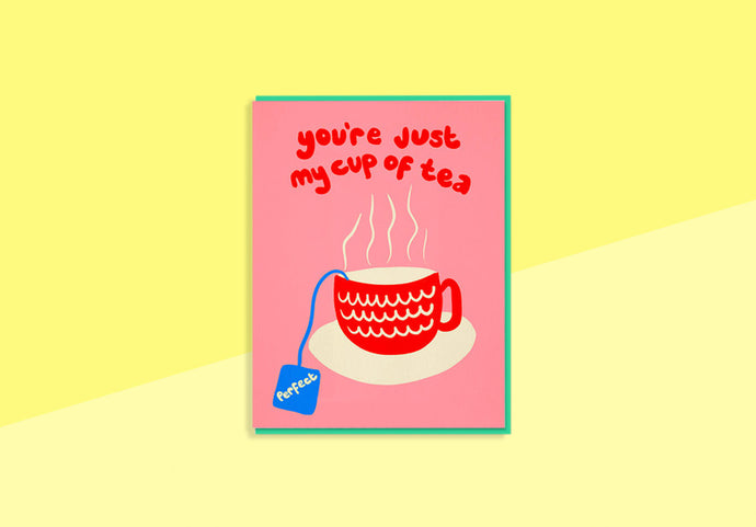 EMMA COOTER - Greeting card - You're Just My Cup Of Tea