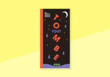 Load image into Gallery viewer, EVA NIOLLET &amp; GASPARD RYELANDT - Tout tombe