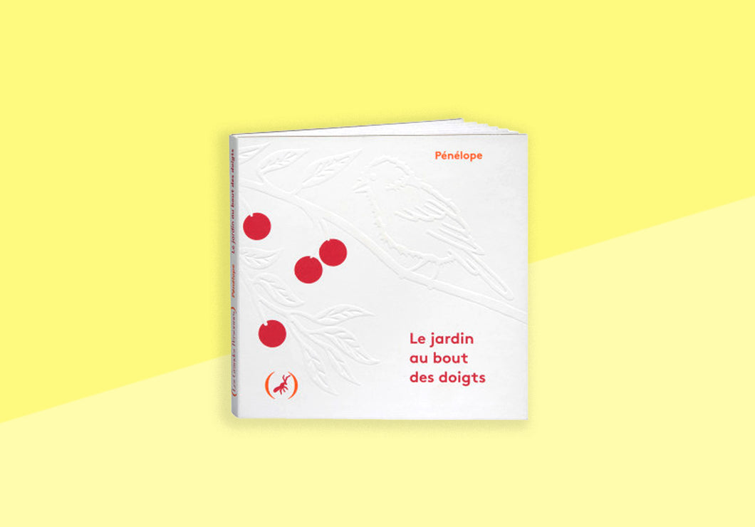 PÉNÉLOPE - Le jardin au bout des doigts