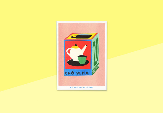 WE ARE OUT OF OFFICE - Riso poster 13x18 - A Box of 20 Bags of Tea