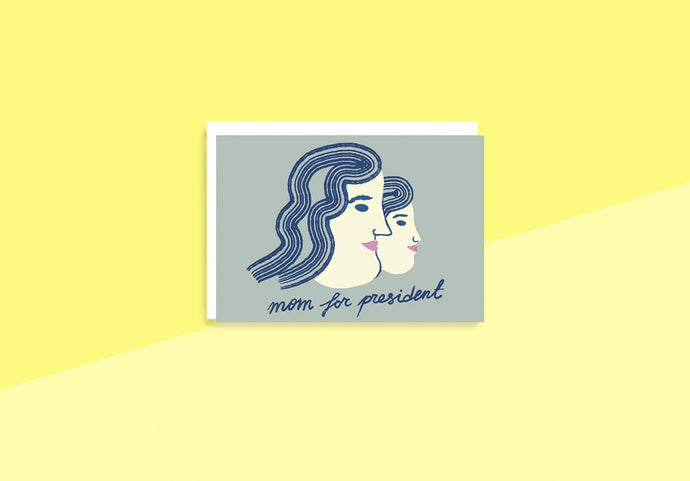WRAP - Greeting card - Mom for President