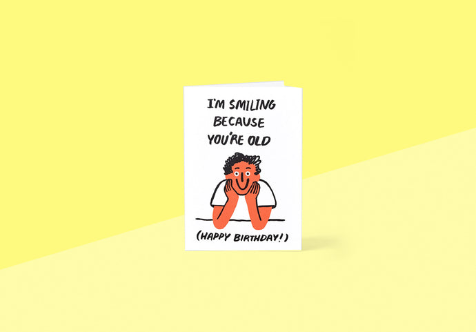 WRAP - Greeting card - You're Old